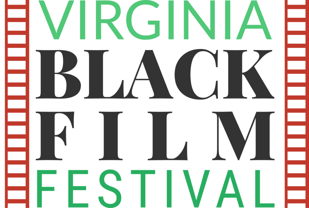 SELECTIONS The Virginia Black Film Festival